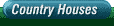 Country Houses